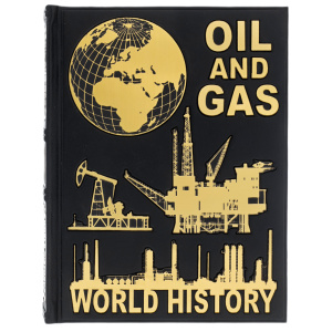 Книга в кожаном переплете "Oil and gas. World history" на английском языке